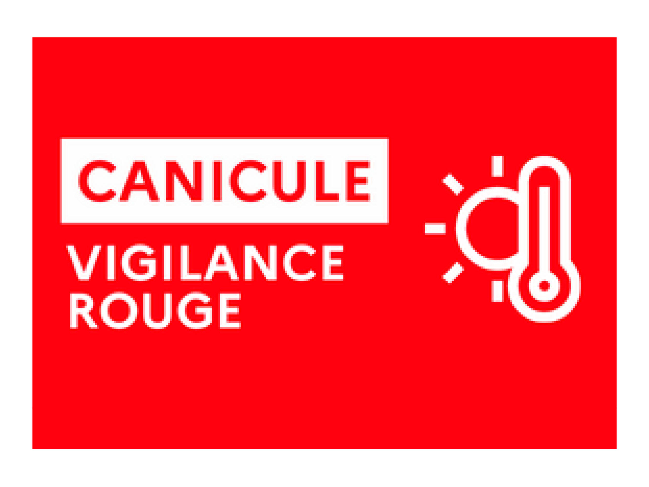 – ACTU – alerte rouge canicule